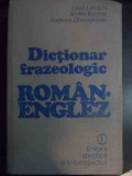 Dictionar Frazeologic Roman-englez - Leon Levitchi, Andrei Bantas, Andreea Gheorghitoiu,541047