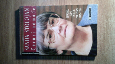Sanda Stolojan - Ceruri nomade - Jurnal din exilul parizian 1990-1996 (1999) foto