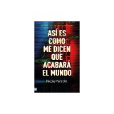 Asi Es Como Me Dicen Que Acabara El Mundo