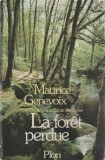 Maurice Genevoix - La foret perdue, 1982