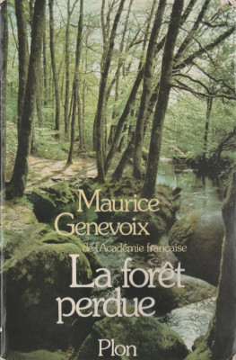 Maurice Genevoix - La foret perdue foto