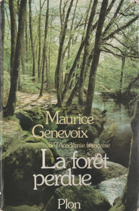 Maurice Genevoix - La foret perdue