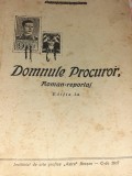 DOMNULE PROCUROR ROMAN - REPORTAJ I. MARINESCU - RUNCU 1942
