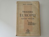 Tragedia Europei.Adolf Hitler de Davy Winter