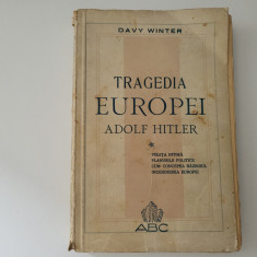 Tragedia Europei.Adolf Hitler de Davy Winter