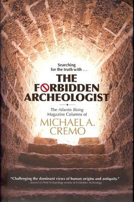 The Forbidden Archeologist: The Atlantis Rising Columns of Michael A. Cremo foto