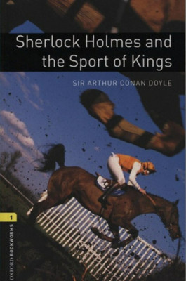 Sherlock Holmes and the Sport of Kings - Obw Library 1 - Arthur Conan Doyle foto