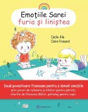 Emotiile Sarei: Furia si linistea - Cecile Alix, Claire Frossard
