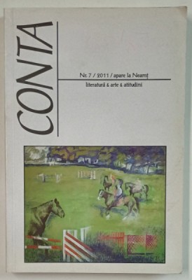 CONTA , REVISTA DE LITERATURA , ARTA SI ATITUDINI , NR. 7 , APARE LA NEAMT , 2011 foto