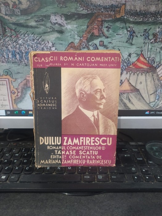 Duiliu Zamfirescu, Romanul Comăneștenilor II. Tănase Scatiu, ediția II, comentată de Mariana Zamfirescu-Rarincescu, Craiova 1940, 180