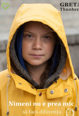 Greta thunberg nimeni nu este prea mic sa faca diferenta foto