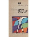 Drama religioasa a omului