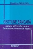Gestiune Bancara - Manual universitar pentru Invatamantul Frecventa Redusa