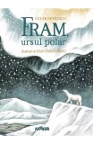 Fram, Ursul Polar, Cezar Petrescu - Editura Art