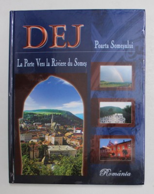 DEJ , POARTA SOMESULUI , MONOGRAFIE - ALBUM , 2005 *EDITIE BILINGVA foto