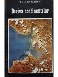 D. H. si M. P. Tarling - Deriva continentelor (editia 1978)