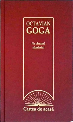 Octavian Goga - Ne cheama pamantul foto