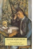Insemnarile lui Malte Laurids Brigge - Rainer Maria Rilke, Corneliu Papadopol