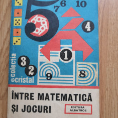 Gheorghe Paun - Intre matematica si jocuri - Editura: Albatros : 1986