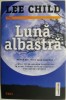 Luna albastra - Lee Child - Roman Politist, Thriller, Actiune - Carte Beletristica