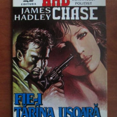 James Hadley Chase - Fie-i țărîna ușoară