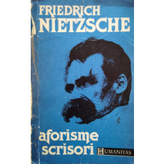 Aforisme Scrisori - Friedrich Nietzsche ,555033