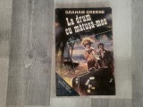 La drum cu matuda mea de Graham Green
