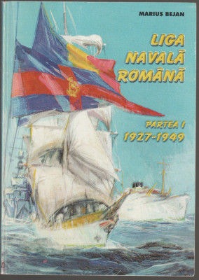 Marius Bejan - Liga Navala Romana (Partea I, 1927-1949) foto