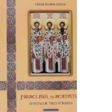 Paraclisul si Acatistul Sfintilor Trei Ierarhi - Cezar Florin Cocuz