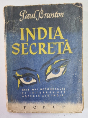 INDIA SECRETA de PAUL BRUNTON 1991 , in romaneste de HENRITTE YVONNE STAHL foto