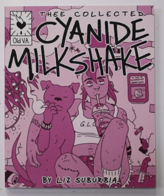 THEE COLLECTED CYANIDE MILKSHAKE by LIZ SUBURBIA , 2018, BENZI DESENATE * foto