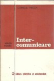 Cumpara ieftin Intercomunicare. Eseu de antropologie psihologica - Corneliu Mircea