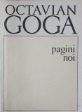 Pagini Noi - Octavian Goga, 1966, Editura Tineretului, Roman, Beletristica, 101 pagini, Coperta Necartonata
