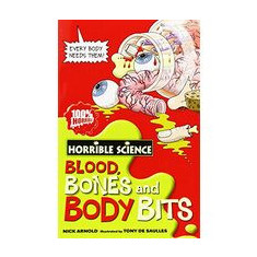 Blood, Bones and Body Bits [Paperback] [Jan 01, 2008] Nick Arnold