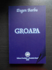 EUGEN BARBU - GROAPA (2003) foto