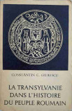 LA TRANSYLVANIE DANS L&#039;HISTOIRE DU PEUPLE ROUMAIN-CONSTANTIN C. GIURESCU