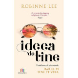 Ideea de tine - Robinne Lee