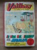 VAILLANT - LE JOURNAL LE PLUS CAPTIVANT - 12 numere - iulie - septembrie (numerele 635 - 646) - 1957