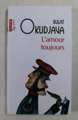 L &amp;#039; AMOUR TOUJOURS de BULAT OKUDJAVA , 2020 foto