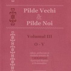 Pilde vechi si pilde noi. Vol.3: O-V