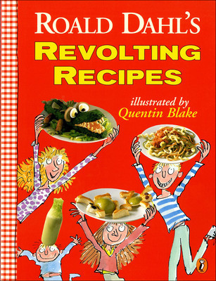 Roald Dahl&#039;s Revolting Recipes