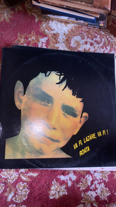 ROATA,VA FI,LAZARE,VA FI !/VINIL VALAH PROD.EUROSTAR,1992 / NERULAT !POZE