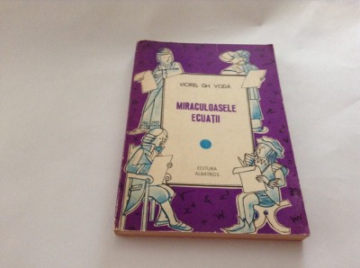 Miraculoasele ecuatii Viorel Gh.Voda RF13/0 foto