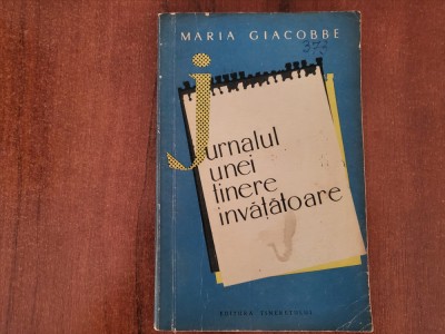 Jurnalul unei tinere invatatoare de Maria Giacobbe foto