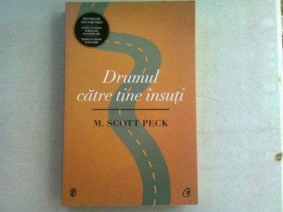 DRUMUL CATRE TINE INSUTI - M. SCOTT PECK foto