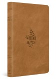 ESV Premium Gift Bible (Trutone, Nubuck Caramel, Wildflower Design)
