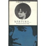 Marturii. Eminescu - Veronica Micle - Augustin Z. N. Pop