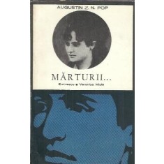 Marturii. Eminescu - Veronica Micle - Augustin Z. N. Pop