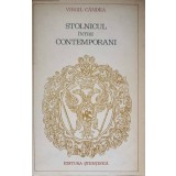 STOLNICUL INTRE CONTEMPORANI-VIRGIL GANDEA-107092