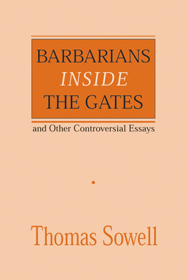 Barbarians Inside the Gates and Other Controversial Essays foto